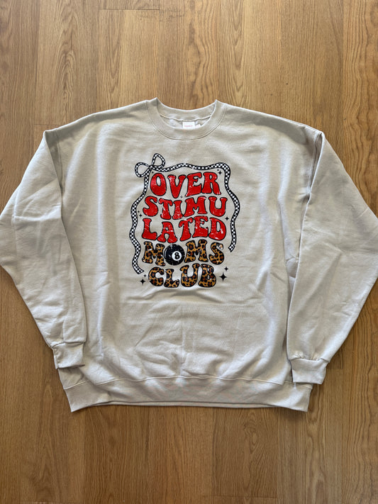 Overstimulated Moms Club Crewneck
