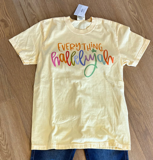 Everything Hallelujah Tee