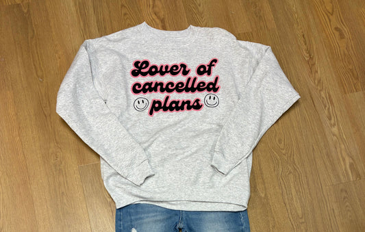 Lover of Cancelled Plans Crewneck