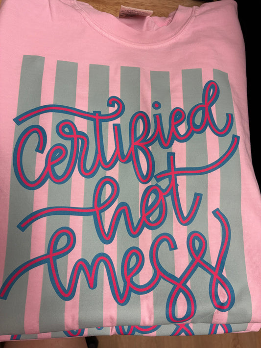 Certified Hot Mess Tee