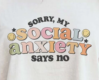 *Pre-Order* Social Anxiety Says No Tee/Crewneck/Hoodie