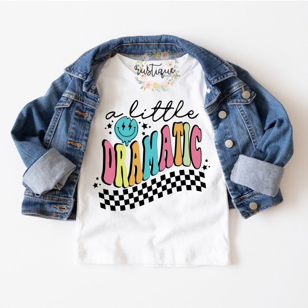 Pre-order A Little Dramatic - Girl’s tee